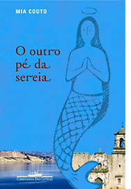 Mia Couto: O outro p&eacute; da sereia